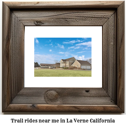 trail rides near me in La Verne, California